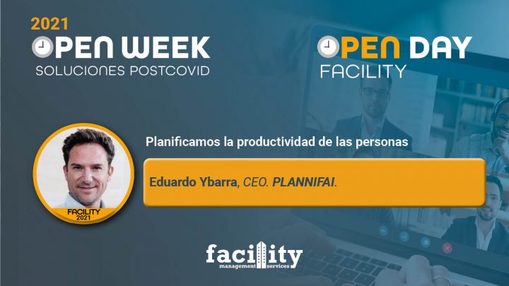 Eduardo Ybarra, CEO de Plannifai. Facility Open Day 2021.