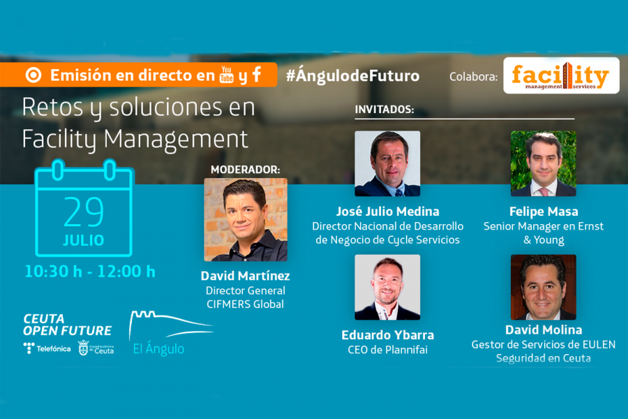 #ÁngulodeFuturo: Retos y soluciones en Facility Management.