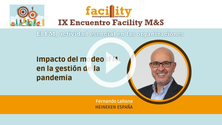 Fernando Lallana (Heineken España): impacto del modelo IFM en la gestión de la pandemia