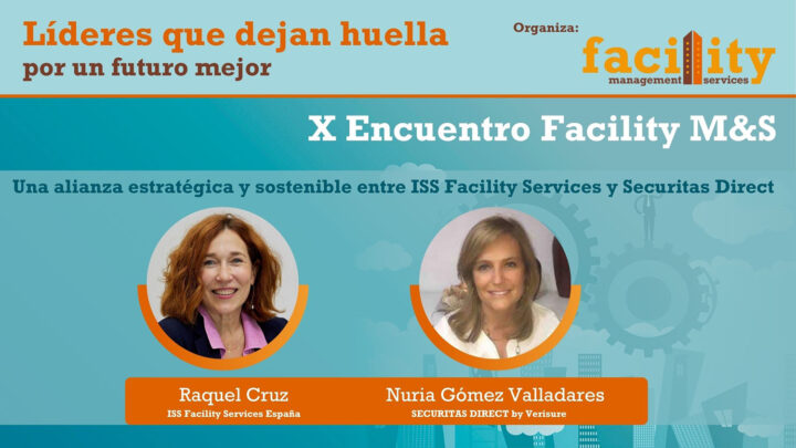 Raquel Cruz y Nuria Gómez: una alianza estratégica y sostenible entre ISS Facility Services y Securitas Direct